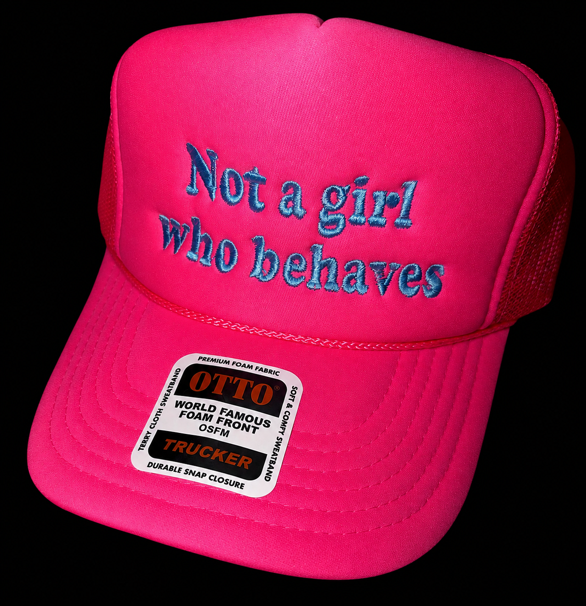 Not a Girl Who Behaves Hat