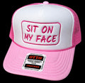 Sit On My Face Hat
