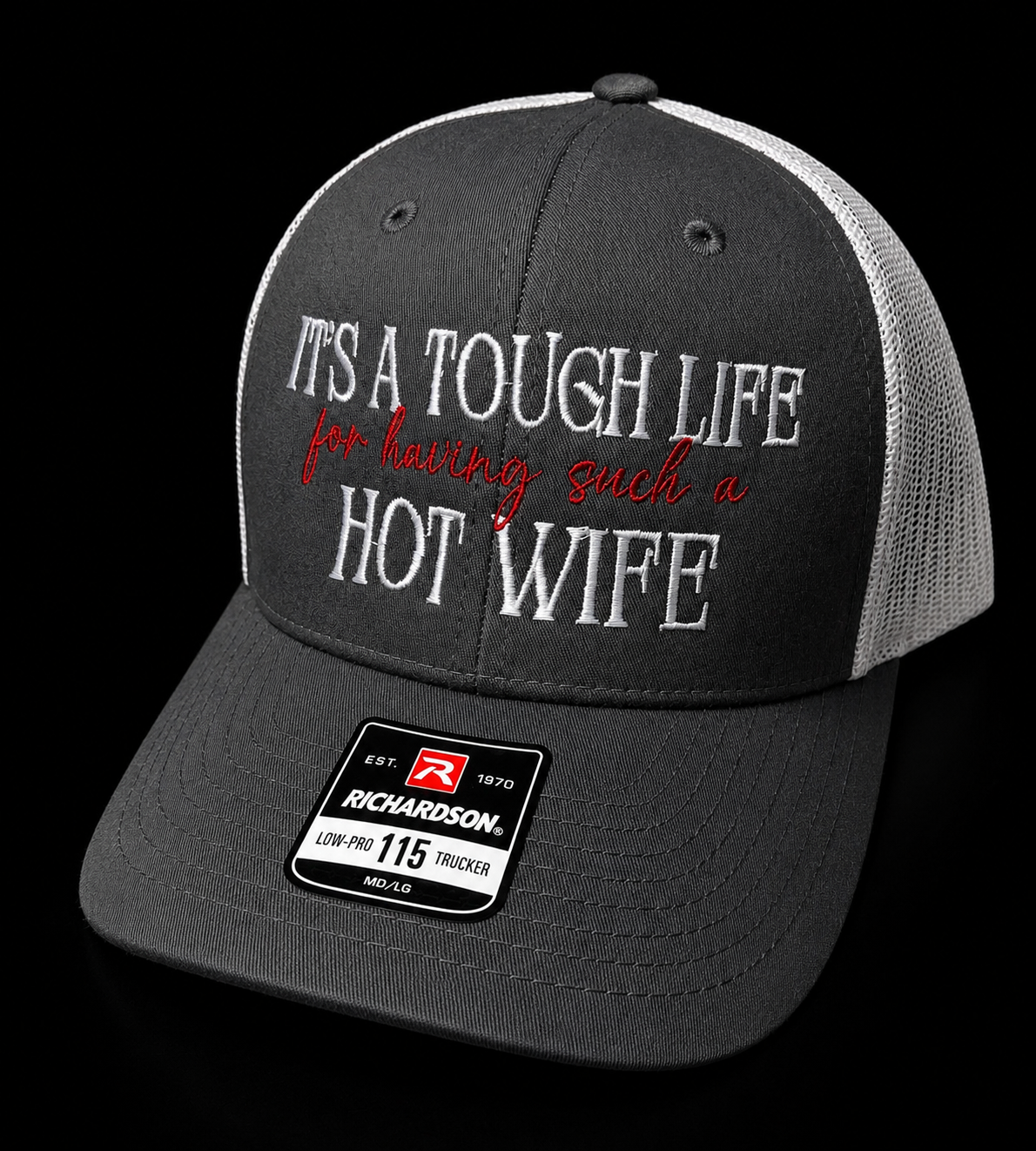 Tough Life— Hot Wife Hat