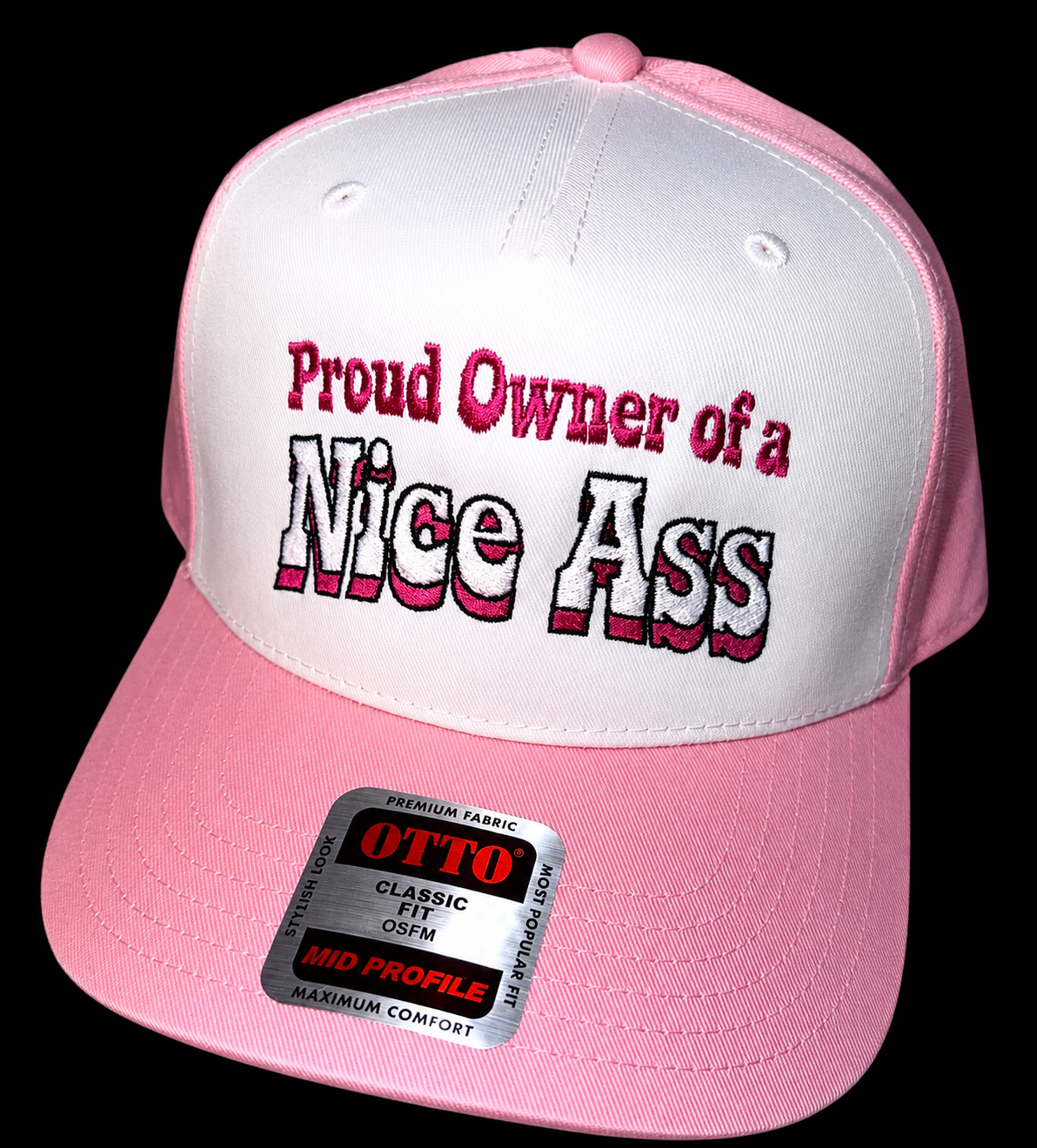 Proud Owner of a Nice Ass Hat