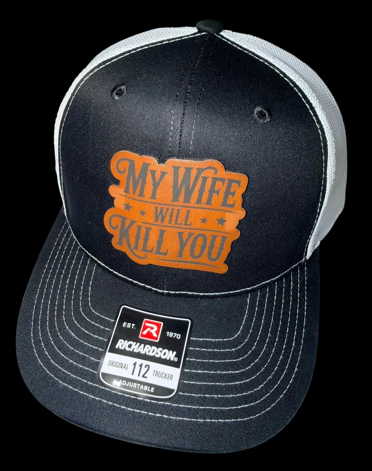 My Wife Will Kill You Hat