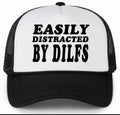 Easily Distracted By DILFS