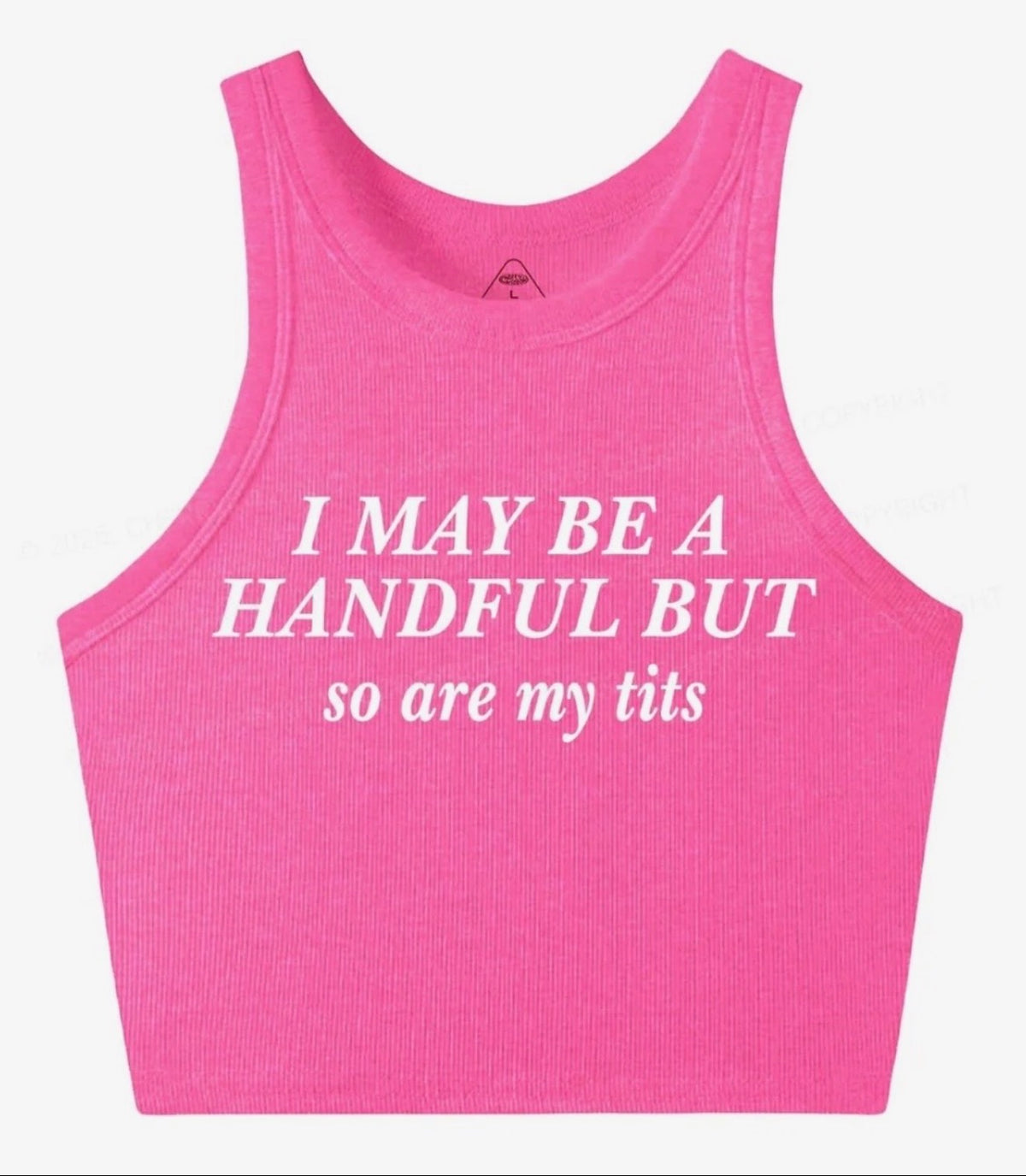 I may be a Handful Women’s Tank