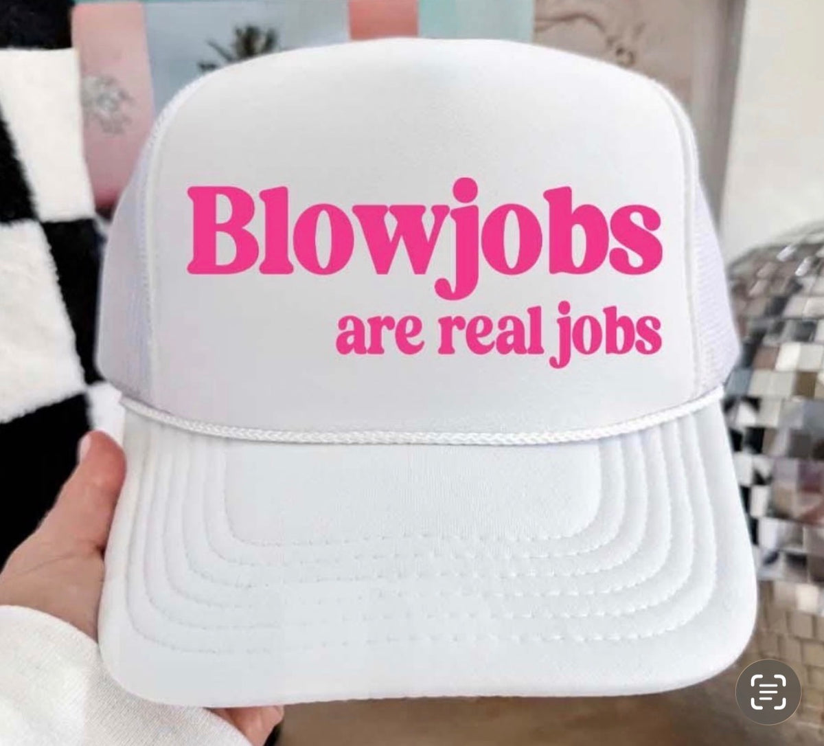Blowjobs are Real Jobs Hat