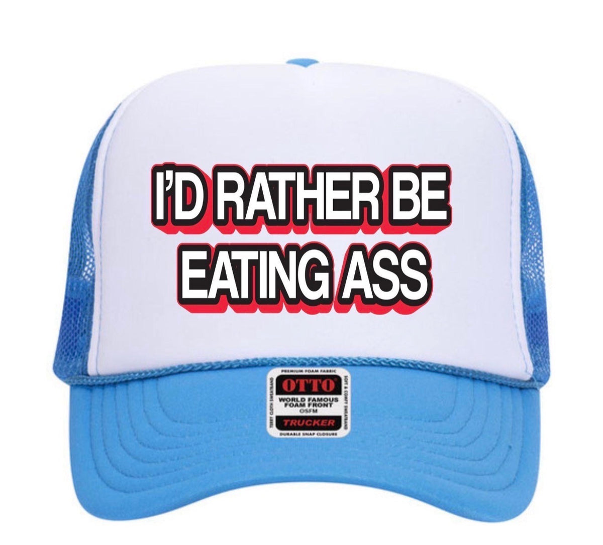 I’d Rather Be Eating Ass Neon Hat