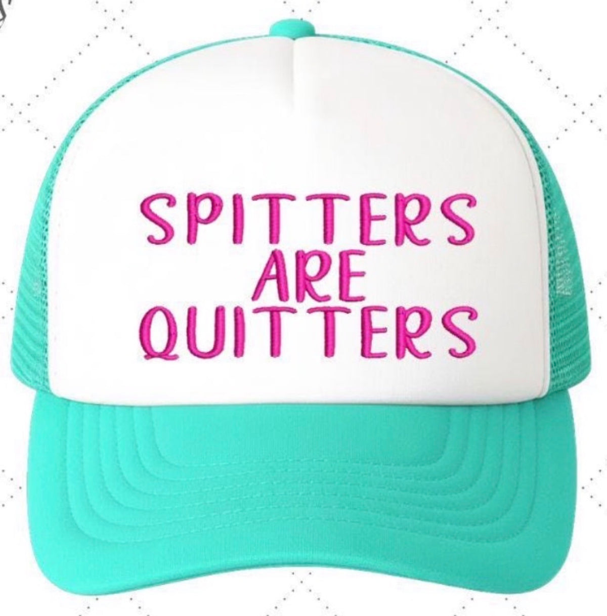 Spitters Are Quitters