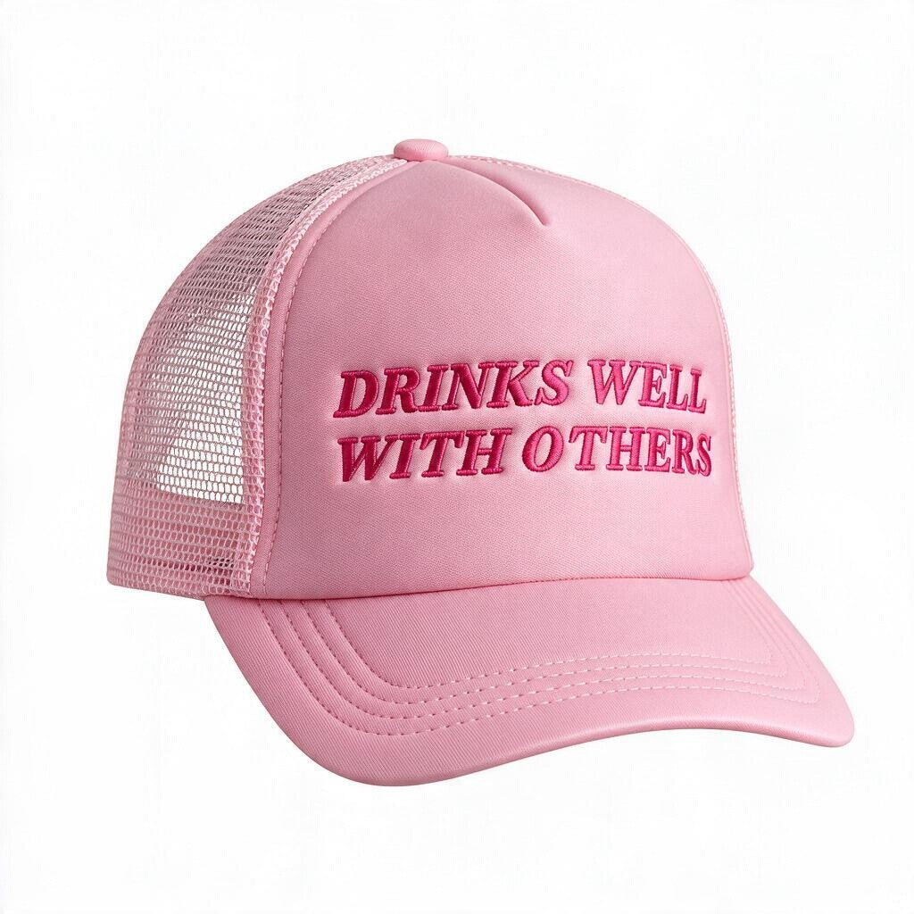 Drinks Well With Others Hat