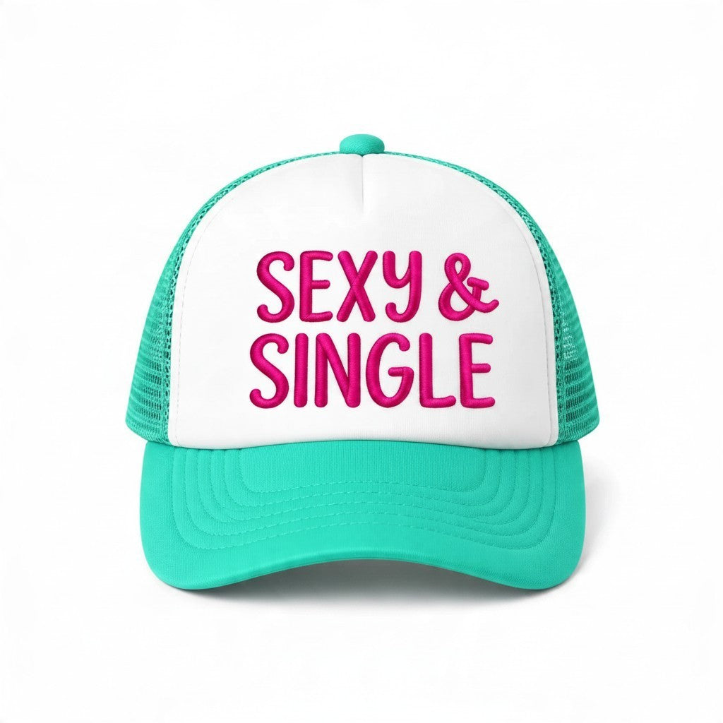 Dirty Merch Apparel trucker hat with white front panel, teal mesh back, and pink embroidered Sexy & Single text.