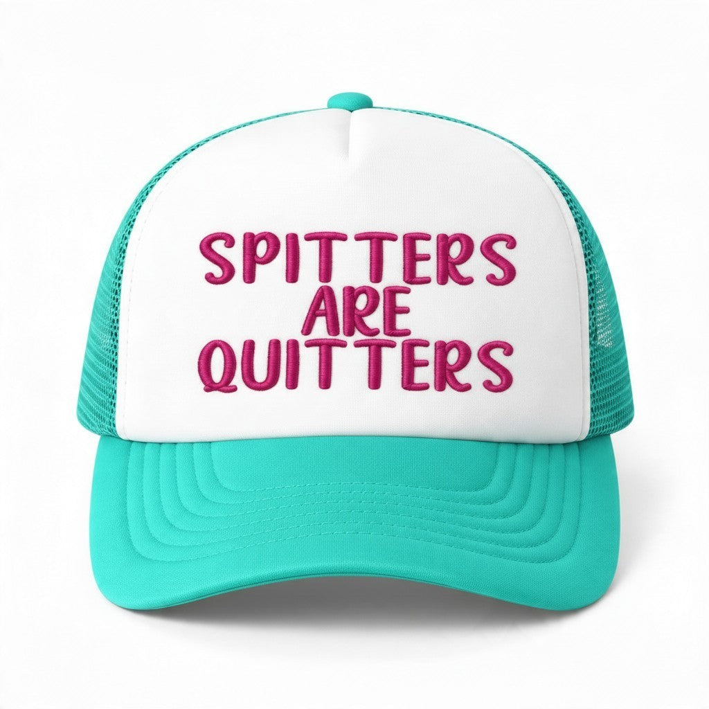 Dirty Merch Apparel foam trucker hat in teal and white with Spitters Are Quitters embroidered in pink text