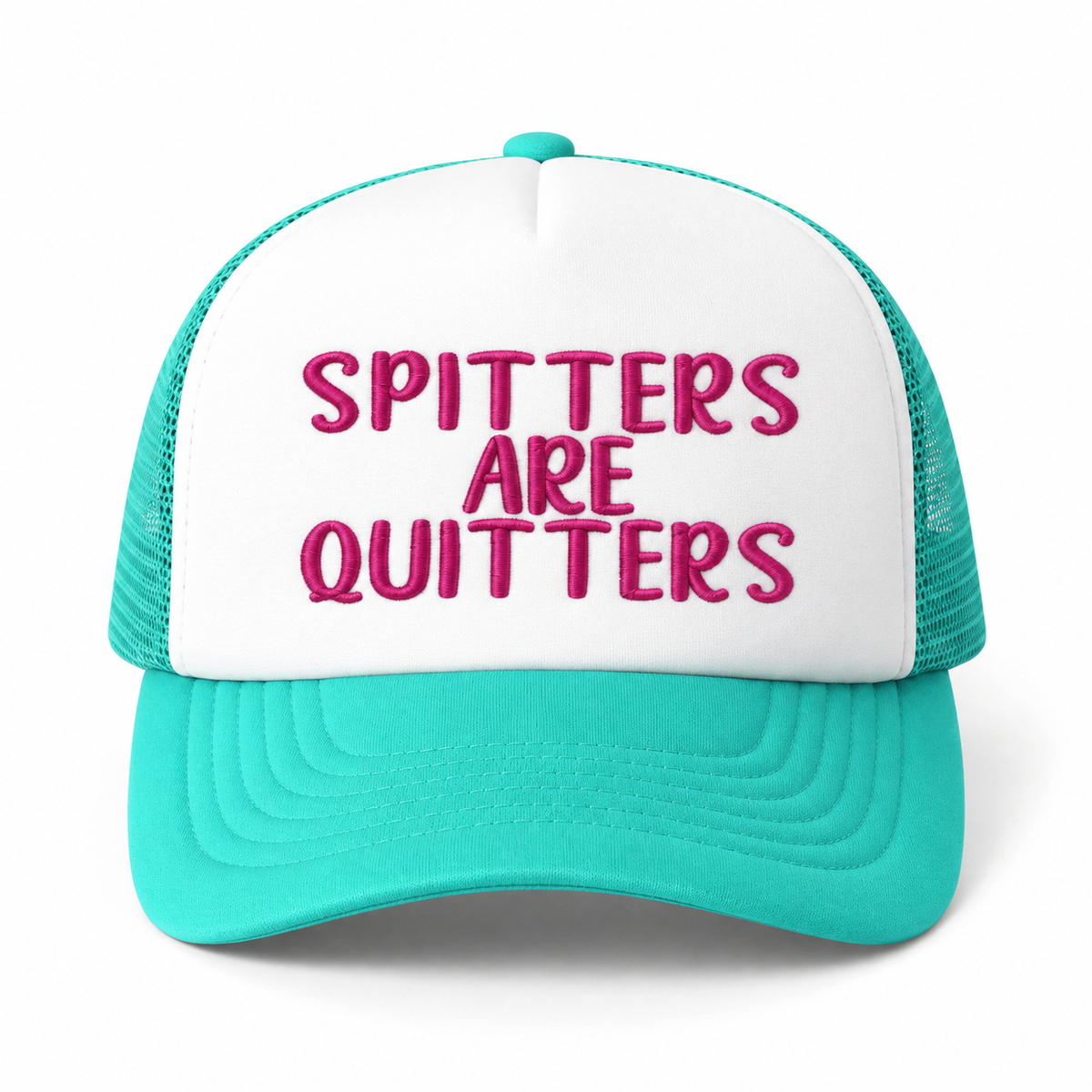 Dirty Merch Apparel foam trucker hat with white front, teal mesh back, and pink embroidered Spitters Are Quitters text